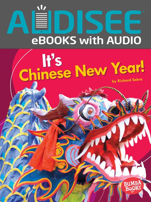 Title details for It's Chinese New Year! by Richard Sebra - Available